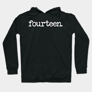 Years Old fourteen 14th Birthday Hoodie